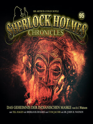 cover image of Sherlock Holmes Chronicles, Folge 95: Das Geheimnis der indianischen Maske